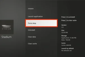 IPTV Storing Vandaag: Wat Zijn de Oorzaken en Oplossingen? 8 Gestion de l'application Fire TV avec l'option Forcer l'arrêt activée pour l'application Stadium.