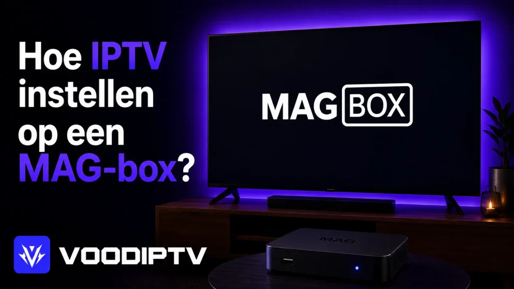 iptv instellen op een mag-box