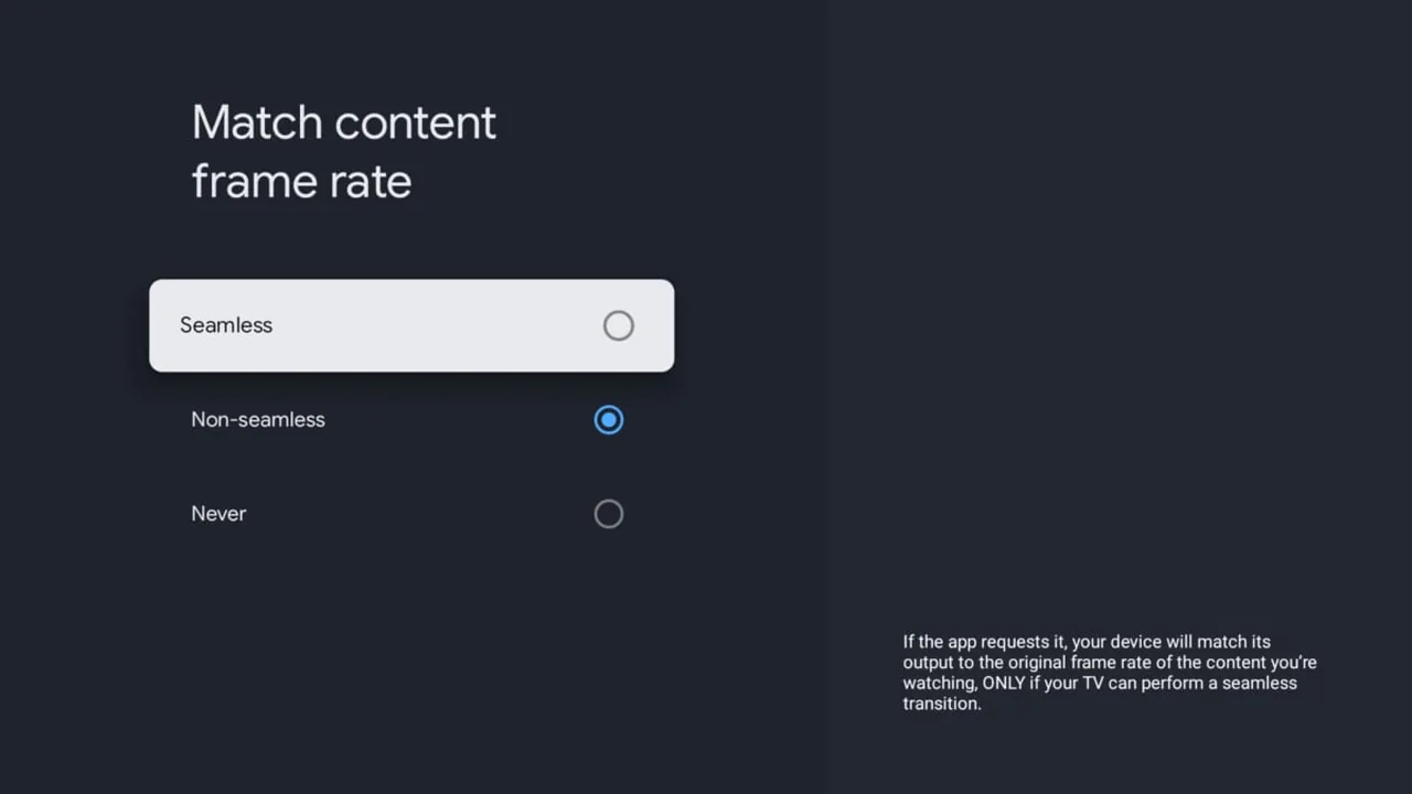 IPTV op Chromecast met Google TV: stap voor stap installeren 32 Chromecast-menu Match content frame rate met Seamless gemarkeerd en de opties Non-seamless en Never.