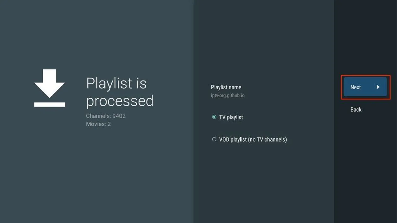 IPTV op Chromecast met Google TV: stap voor stap installeren 19 TiviMate-scherm Playlist is processed met het veld Playlist name en een knop Next.